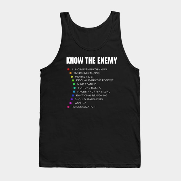 Know The Enemy - Cognitive Distortions Tank Top by Axiomfox